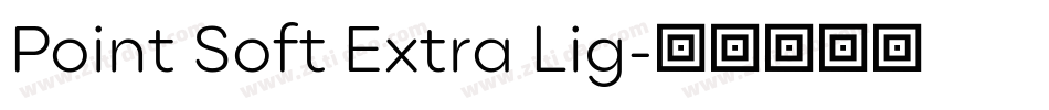 Point Soft Extra Lig字体转换